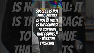 Inspiration from Winston Churchill: Embracing the Courage to Continue #Motivation #Resilience