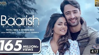 Baarish Ban Jaana (Official Video) Payal Dev, Stebin Ben | Hina Khan, Shaheer Sheikh | Kunaal Vermaa