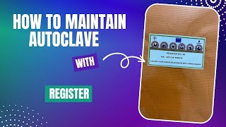 How to Maintain Autoclave Register of a HWC//AAM