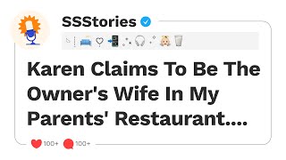 Karen Claims To Be The Owner's Wife In My Parents' Restaurant....[SSStories]