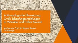 Anthropologische Übersetzung. Ovids Schöpfungserzählungen in Mittelalter und Früher Neuzeit