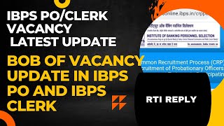 Ibps po and ibps clerk vacancy update II BOB RTI REPLY