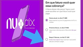 NUBANK Agora vc faz pix parcelado com cartão e com 90 dias pra começar pagar