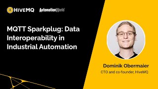 MQTT Sparkplug: Data Interoperability in Industrial Automation