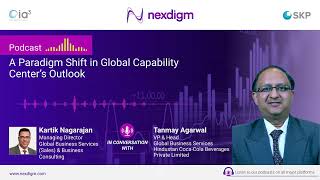 Paradigm Shift in Global Capability Centers’ Outlook|Tanmay Agarwal