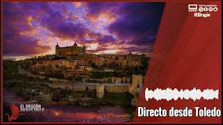 🔴Directo desde Toledo, con Lorenzo Fernández Bueno y Daniel Gómez Aragonés