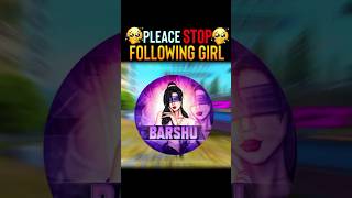 PLEASE STOP FOLLOWING GIRLS🥺||#shots #youtubeshorts #viral