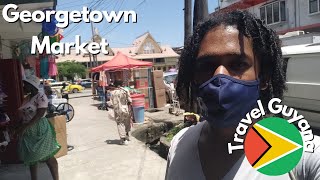 Georgetown Markets | Travel in Guyana and walking Through Some Local Markets