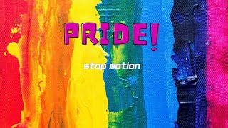 "PRIDE" | A STOP MOTION FILM (2021) | BY: ALI