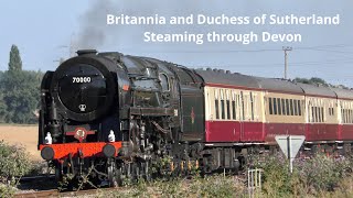 Britannia and Duchess of Sutherland Steaming through Devon