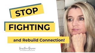 3 PROVEN Methods to End Conflict and REBUILD Connection । Kristen Brown