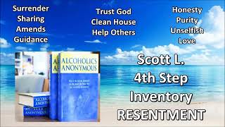 @AA100011 - Scott L. 4th Step Inventory RESENTMENT