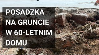 VLOG z budowy #1 Posadzka na gruncie w starym domu.