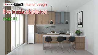 Sketchup Interior design - make a kitchen set part 1