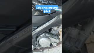 SOLUSI WATERPUMP JEBOL