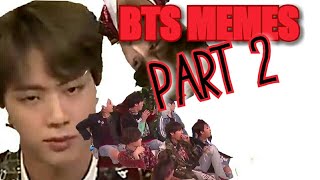 BTS MEMES.  Part 2