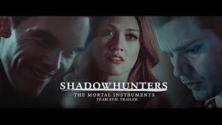 Shadowhunters 3B fan trailer ➰ Team Evil