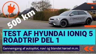 Test af Hyundai IONIQ 5 - Roadtrip Del 1 af 3 - 2022