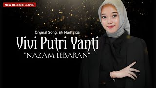 Vivi Putri Yanti - Nazam Lebaran Cover ( Original Song - Siti Nurhaliza ) #laguraya #tranding