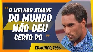 EDMUNDO FALA PORQUE ATAQUE NO FLAMENGO NÃO DEU CERTO