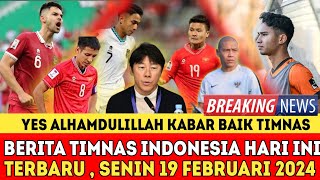 🔴 Marcelino masuk sebagai pengganti~ Senin 19 Februari 2024 ~ Berita Timnas Terbaru Dan Terlengkap