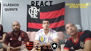 REACT - FLAMENGO 2 X 3 BOTAFOGO | BRASILEIRÃO 2023 | CHUVA DE GOLS PERDIDOS | JOGADORES MT MAL