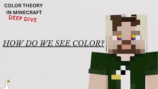 Color Theory In Minecraft [Deep Dive]: How Do We See Color?