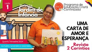 PRÉ-AULA EBD - JARDIM DE INFÂNCIA - LIÇÃO 01 ”UMA CARTA DE AMOR E ESPERANÇA”.