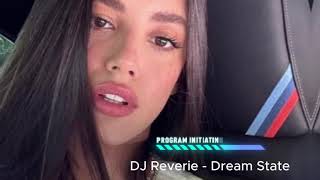 DJ Reverie -  Dream State Exclusive 2024