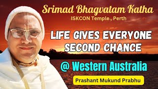 Second Chance || Prashant Mukund Prabhu || Srimad Bhagvatam Katha || ISKCON Australia || Ajamil