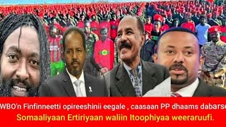 Opireeshinii wbo  Finfineetti , caasaan pp dhaamsa dabarse ,somaaliyaa ertiriyaa #oromo #ethiopa