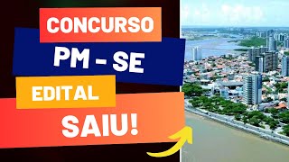 SAIU! Concurso Polícia Militar, Sergipe | Edital e Material de Estudos | Veja agora!