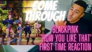 Blackpink 'How You Like That' British Guy Reacts. First Time Reaction