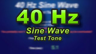 40 Hz Sine Wave - Subwoofer bass test