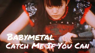 BABYMETAL 【中日歌詞】- Catch Me If You Can [Compilation]