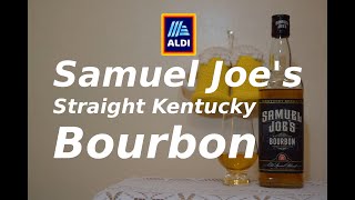 Aldi Samuel Joe's Straight Kentucky Bourbon