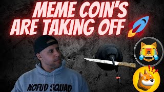 MEME COIN'S ARE TAKING OFF!!🚀🚀