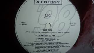 J.K. - Go On (Gamba Speed MIX)