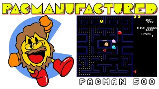 Pacman 500 (Pac-Manufactured Episode 59)