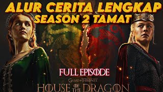 ALUR CERITA LENGKAP HOUSE OF THE DRAGON SEASON 2 TAMAT - LAHIRNYA DRAGON QUEEN! PERANG NAGA DIMULAI!