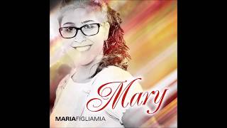 Maria figlia mia - Mary