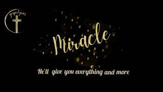 Miracle no dey tire Jesus (lyrics) by Moses Bliss ft Festizie and Chizie