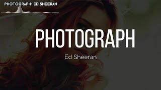 Photograph - Ed Sheeran (Lyrics)