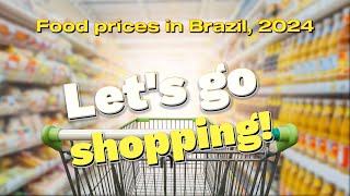 Food prices in Brazil/Цены на продукты в Бразилии, 2024