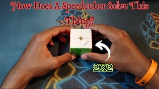 How A Speedcuber Solves The 2x2 Cube