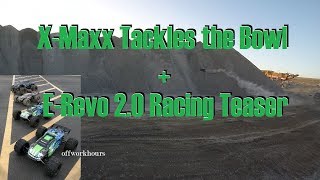 X-Maxx Tackles the Bowl + E-Revo 2.0 Racing Teaser