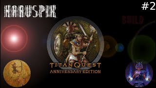 ZAGRAJMY W TITAN QUEST ANNIVERSARY EDITION PL #2 - BEZ KOMENTARZA - BUILD HARUSPIK POD ŁUK.