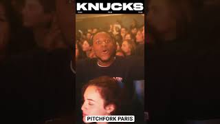 Knucks | Pitchfork Paris