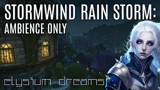 Stormwind at Night - Rain Storm Ambiance Sounds Only - 2+ Hours Warcraft Relax Sleep or Study WoW