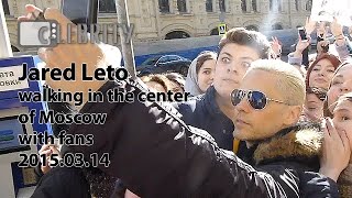 Total madness! Jared Leto walking in the center of Moscow with fans, 14.03.2015